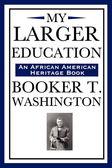 My Larger Education