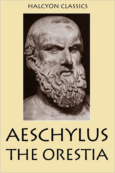 The Oresteia by Aeschylus