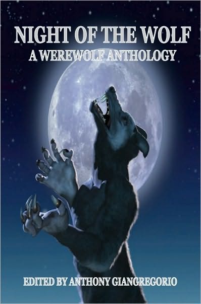 Night of the Wolf: A Werewolf Anthology