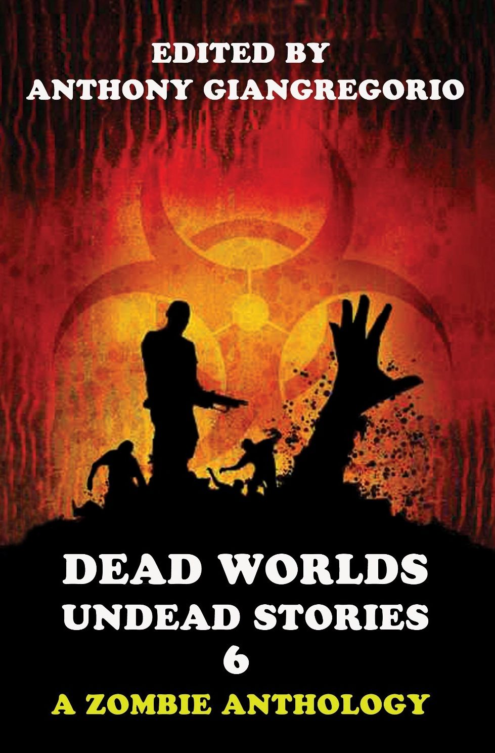 Dead Worlds: Undead Stories Volume 6