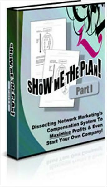 SHOW ME THE PLAN! – Part 1