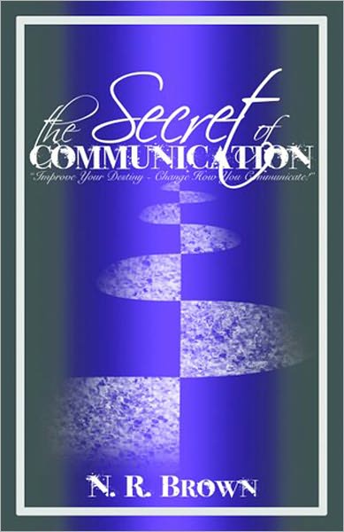 The Secret of Communication