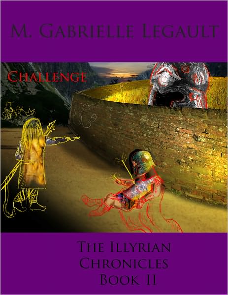 Challenge- Book II of The Illyrian Chronicles