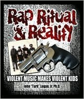 Rap, Ritual, and Reality/Violent Music Makes Violent Kids