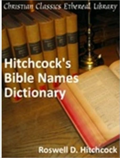 Hitchcock's Bible Names Dictionary