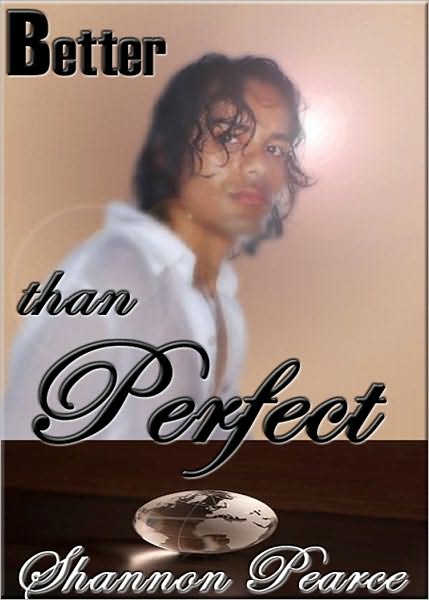 Better than Perfect