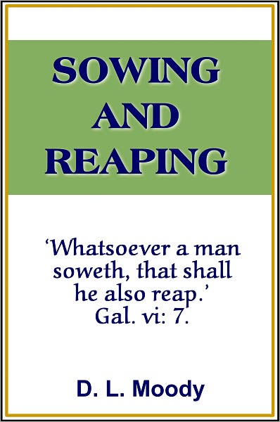 Sowing and Reaping