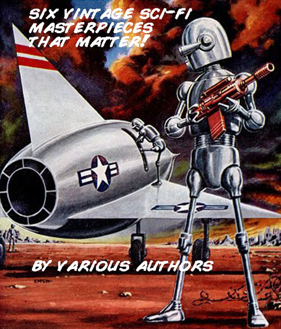 6 Vintage Sci-Fi Masterpieces That Matter