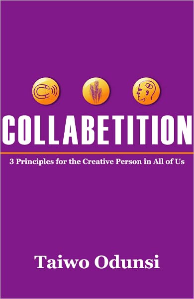 Collabetition: 3 Principles for the Creative Person In All of Us