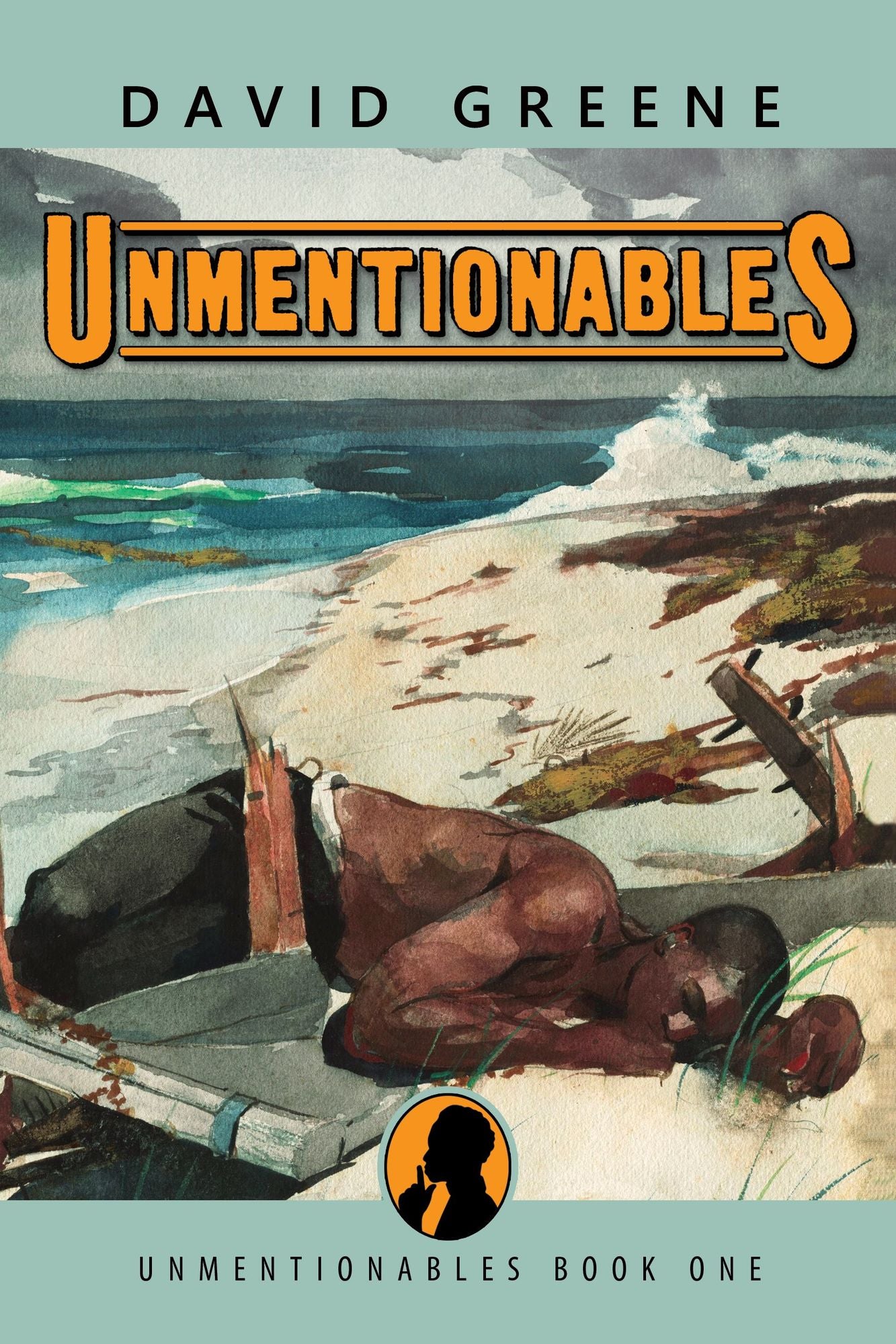 Unmentionables - A Novel