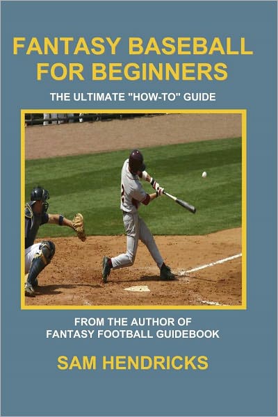 Fantasy Baseball for Beginners