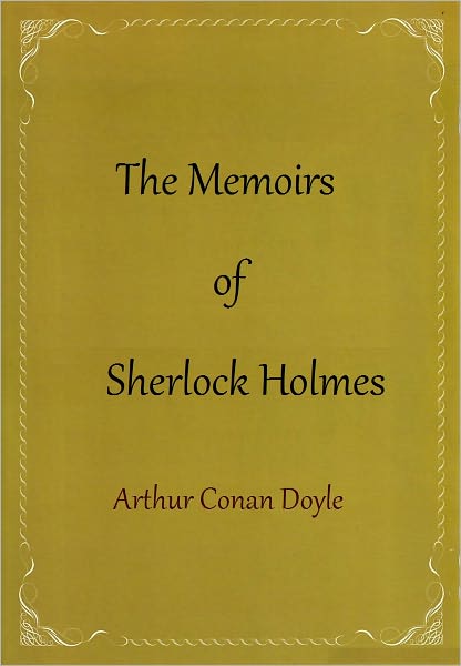 The Memoirs of Sherlock Holmes