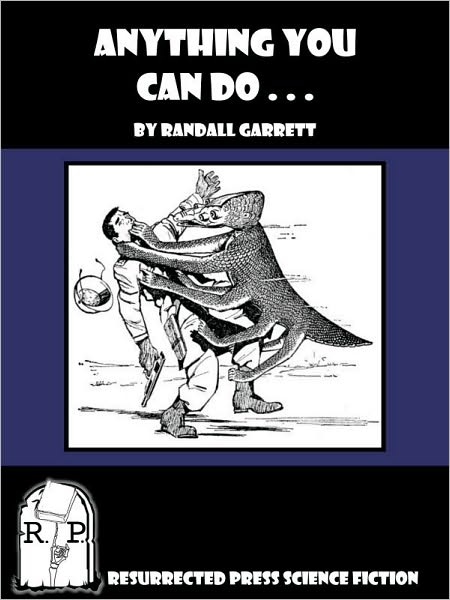 Anything You Can Do ...