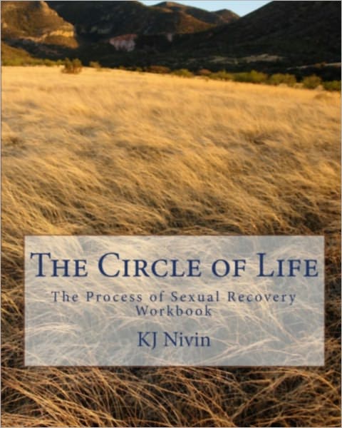 The Circle of Life - The Process of Sexual Recovery Workbook