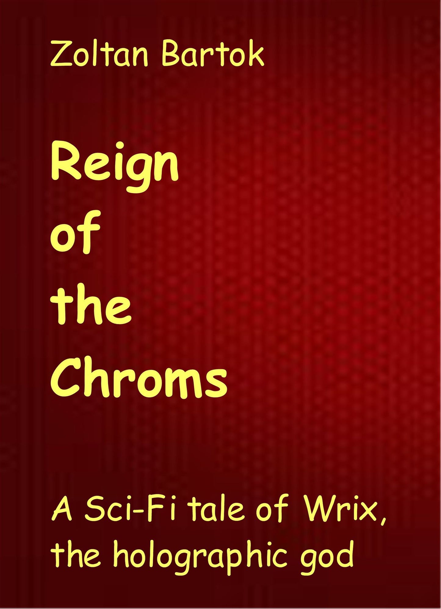 Reign of the Chroms