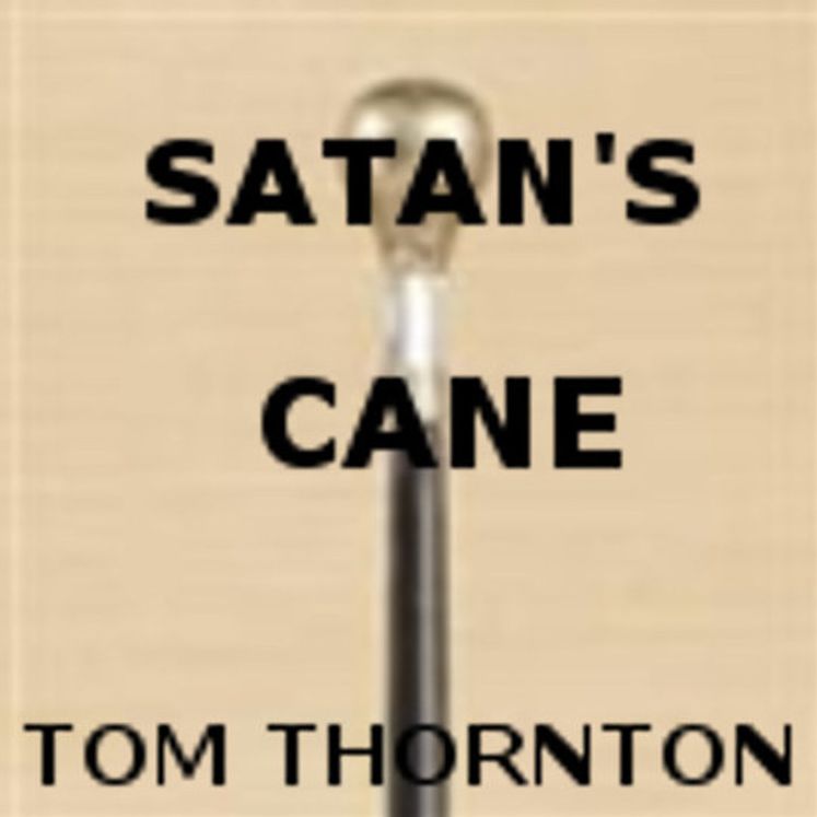 SATAN'S CANE