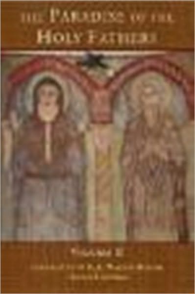 Paradise or Garden of the Holy Fathers: Volume 1