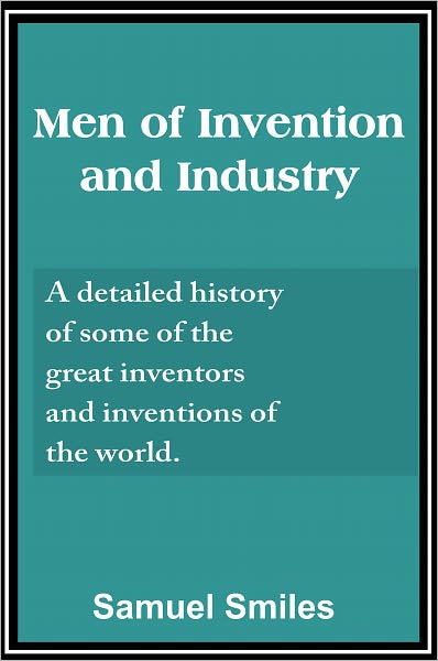 Men of Invention and Industry