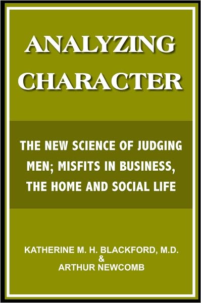 Analyzing Character: The New Science of Judging Men