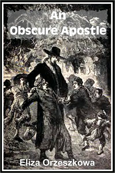 An Obscure Apostle, A Dramatic Story
