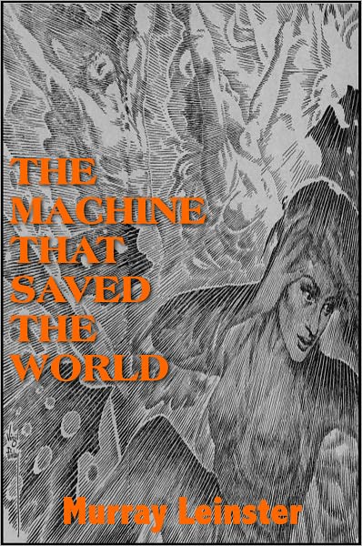 The Machine That Saved the World