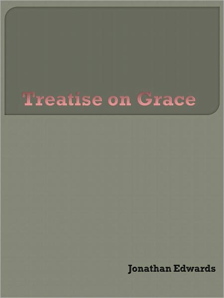 Treatise on Grace