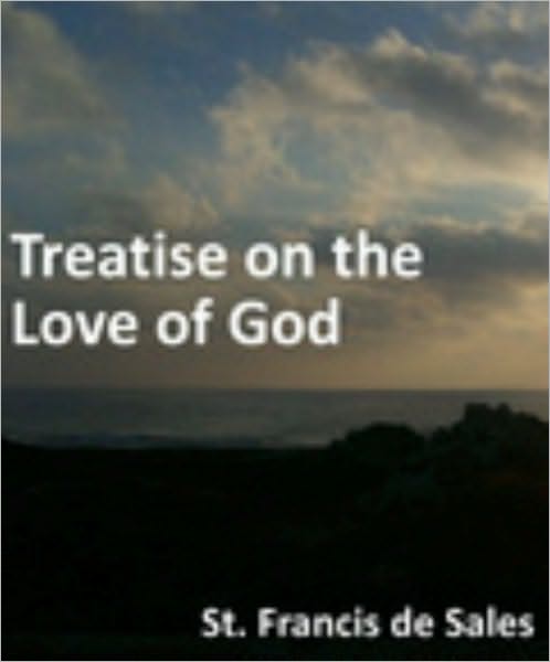 Treatise on the Love of God