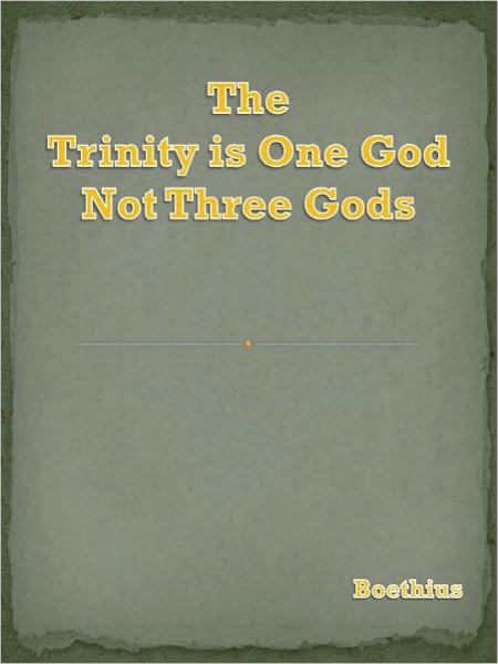 The Trinity is One God Not Three Gods