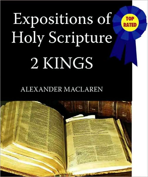 Expositions of Holy Scripture-The Book Of 2nd Kings
