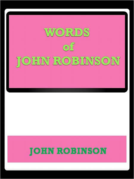 Words of John Robinson