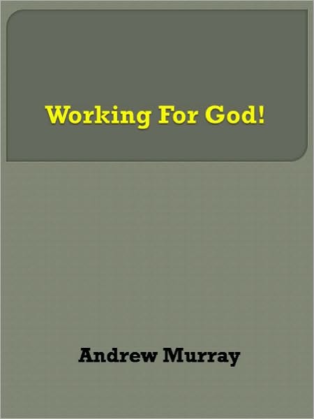 Working for God!