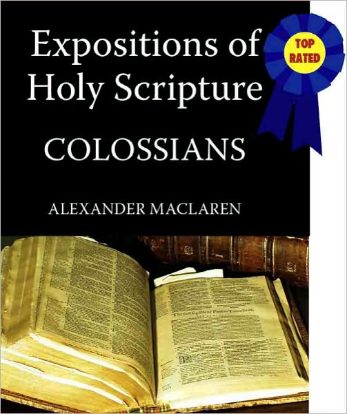 Expositions of Holy Scripture-The Book Of Colossians
