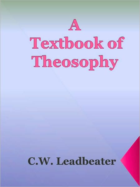 A Textbook of Theosophy