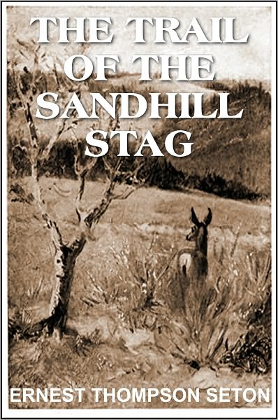 The Trail of the Sandhill Stag