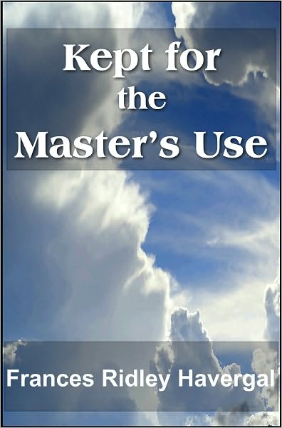 Kept for the Master’s Use