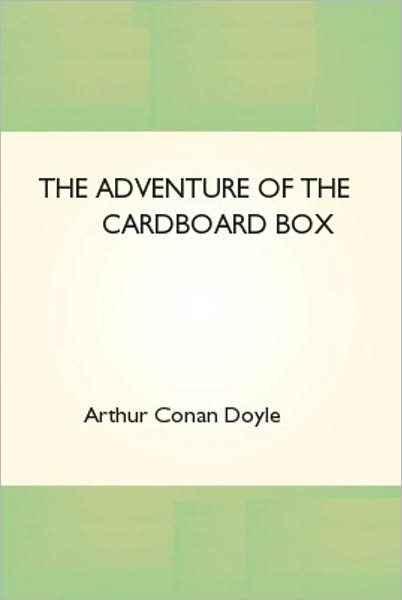 The Adventure of the Cardboard Box