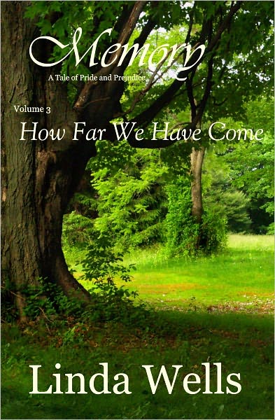 Memory: Volume 3, How Far We Have Come, A Tale of Pride and Prejudice