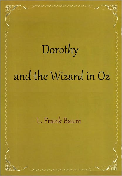 Dorothy and the Wizard in Oz