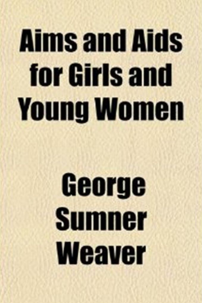 Aims and Aids for Girls and Young Women