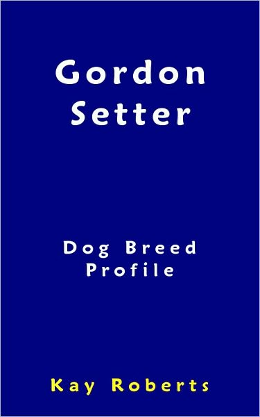 Gordon Setter Dog Breed Profile