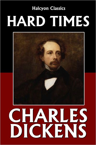 Hard Times by Charles Dickens