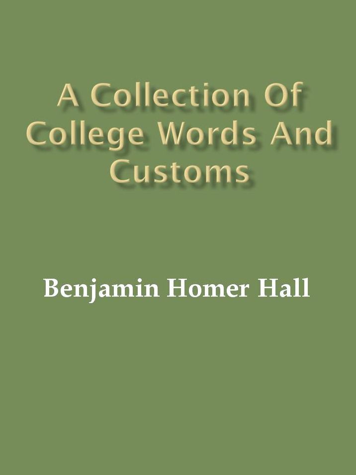 A Collection of College Words and Customs