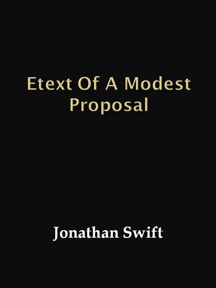 Etext of A Modest Proposal
