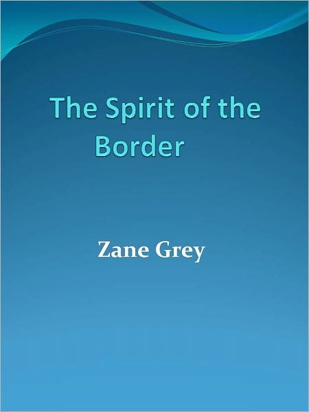 The Spirit of the Border