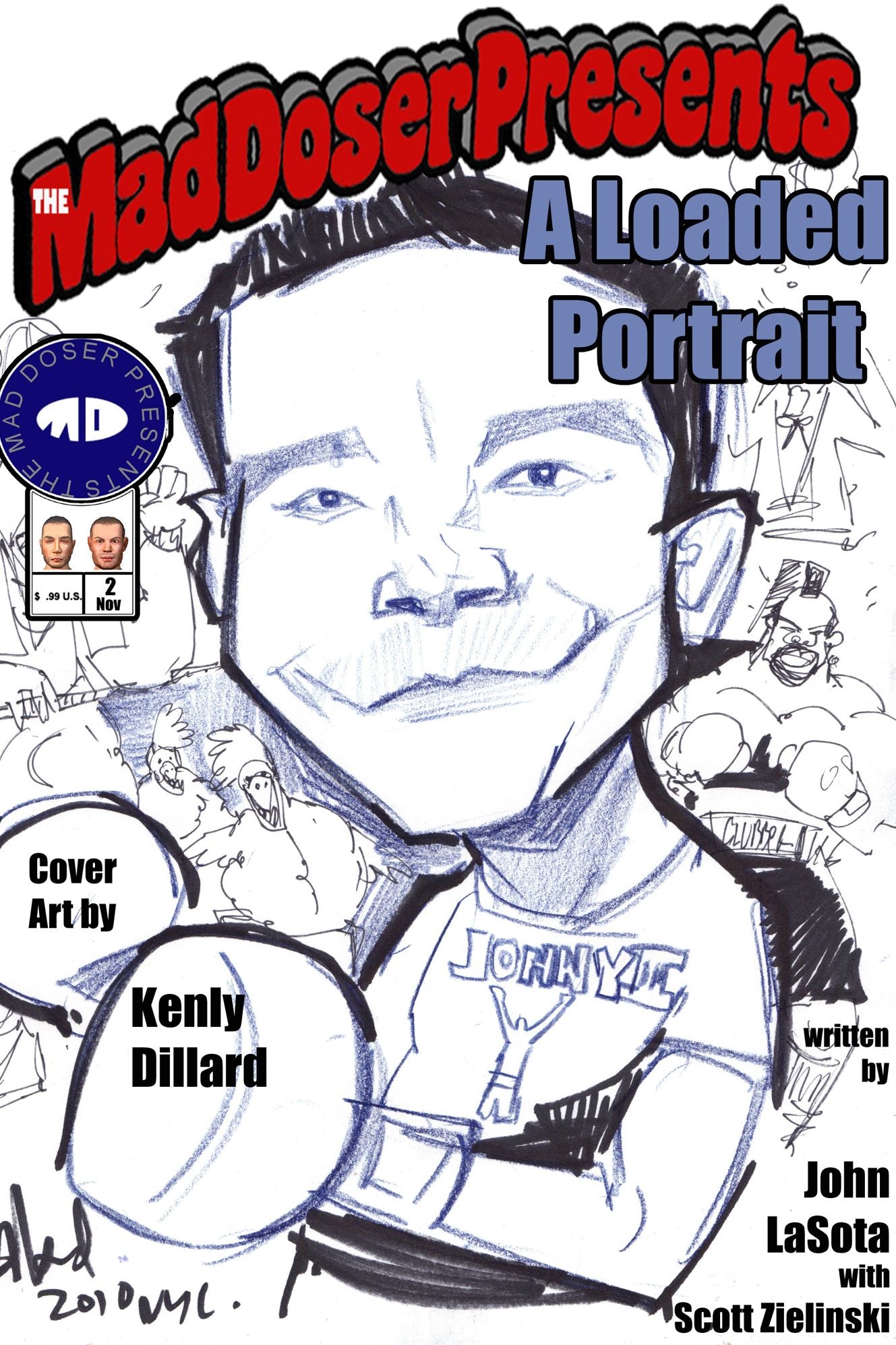 The Mad Doser Presents # 2: A Loaded Portrait
