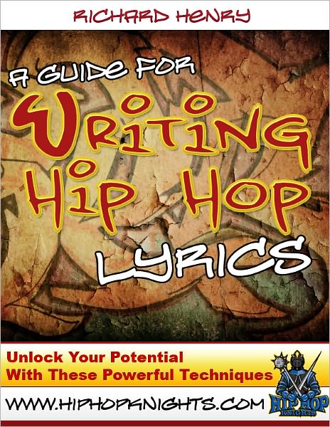 A Guide For Writing Hip Hop Lyrics