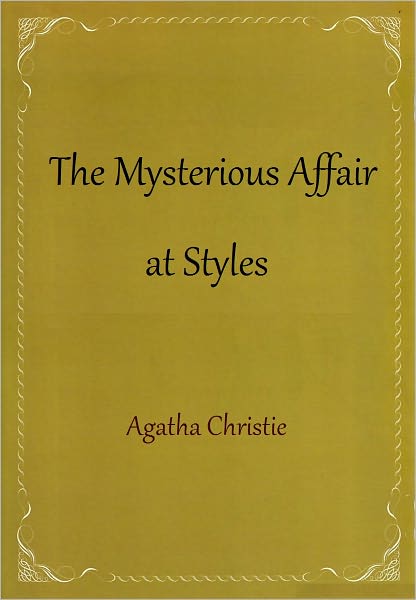 The Mysterious Affair at Styles (Hercule Poirot Series)
