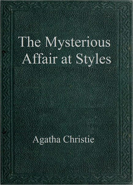 The Mysterious Affair at Styles (Hercule Poirot Series)