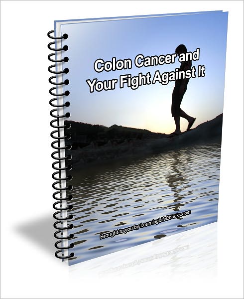 Colon Cancer and Your Fight Against It