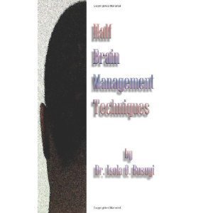 Half Brain Management Techniques